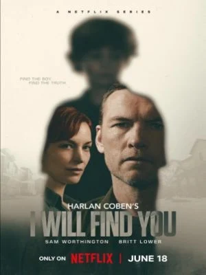 Eu Vou Te Encontrar: o primeiro Harlan Coben americano estreia em 18 de junho na Netflix — o que esperar